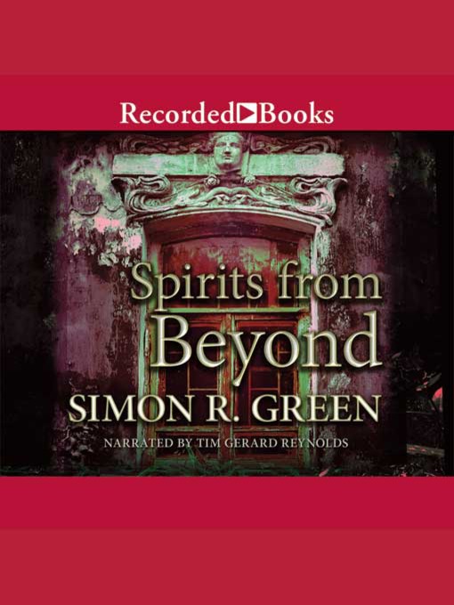 Title details for Spirits From Beyond by Simon R. Green - Wait list